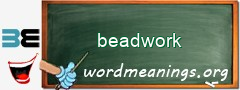 WordMeaning blackboard for beadwork